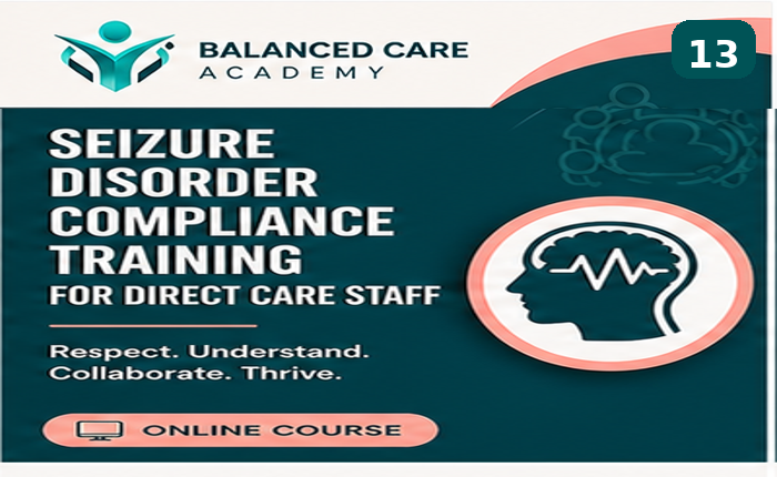 Seizure Disorder Compliance Training for Direct Care Staff