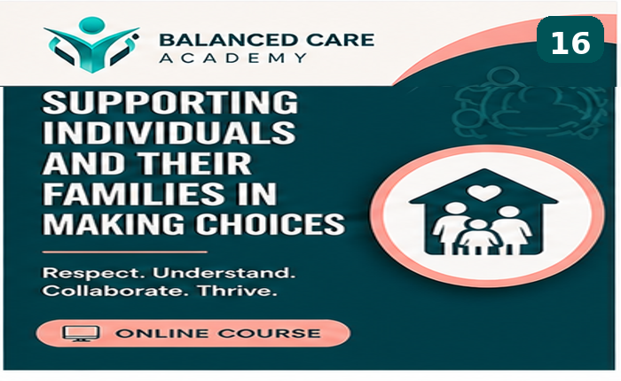 Supporting Individuals and Their Families in Making Choices